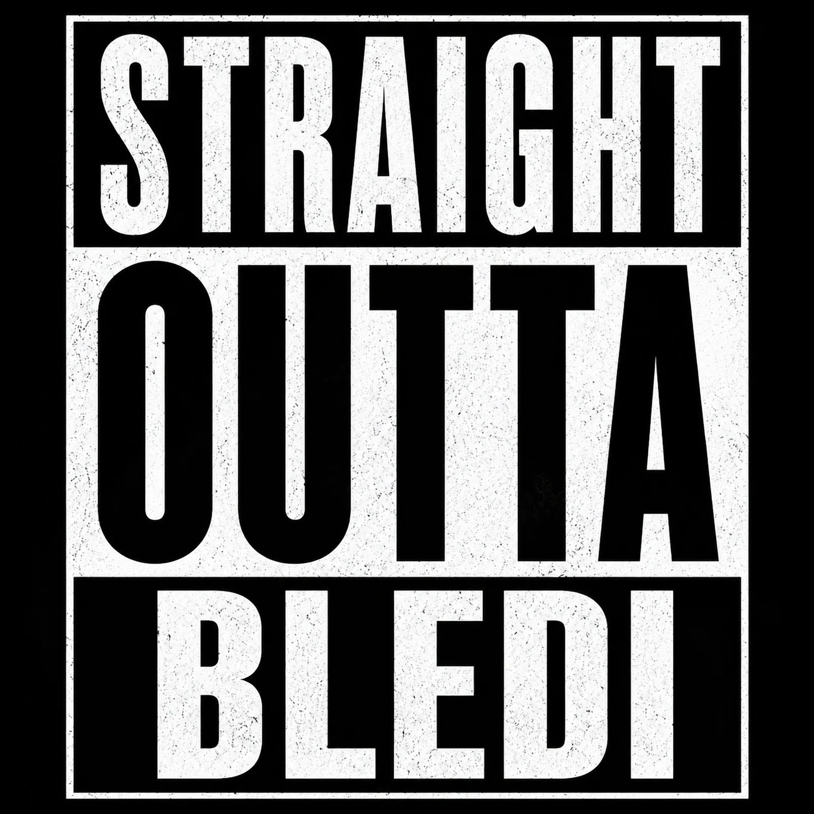 Straight Outta Bledi